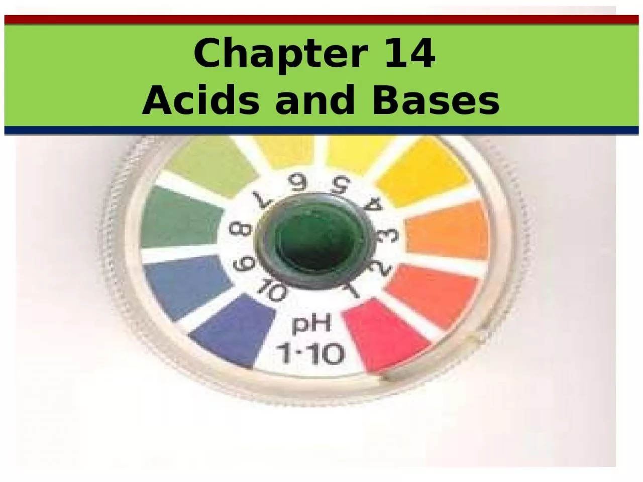 Chapter 14  Acids and Bases