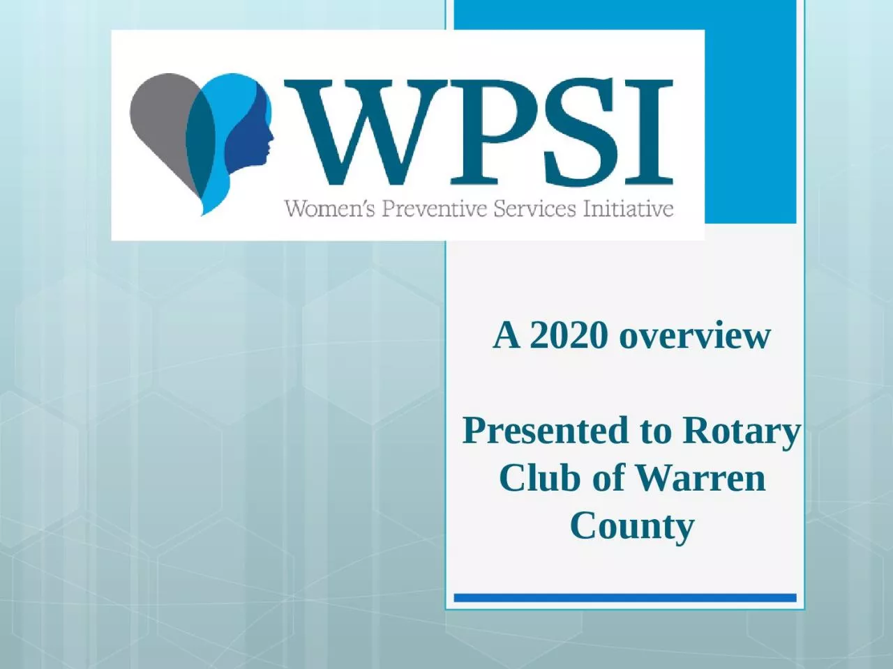 A 2020 overview Presented to Rotary Club of Warren County