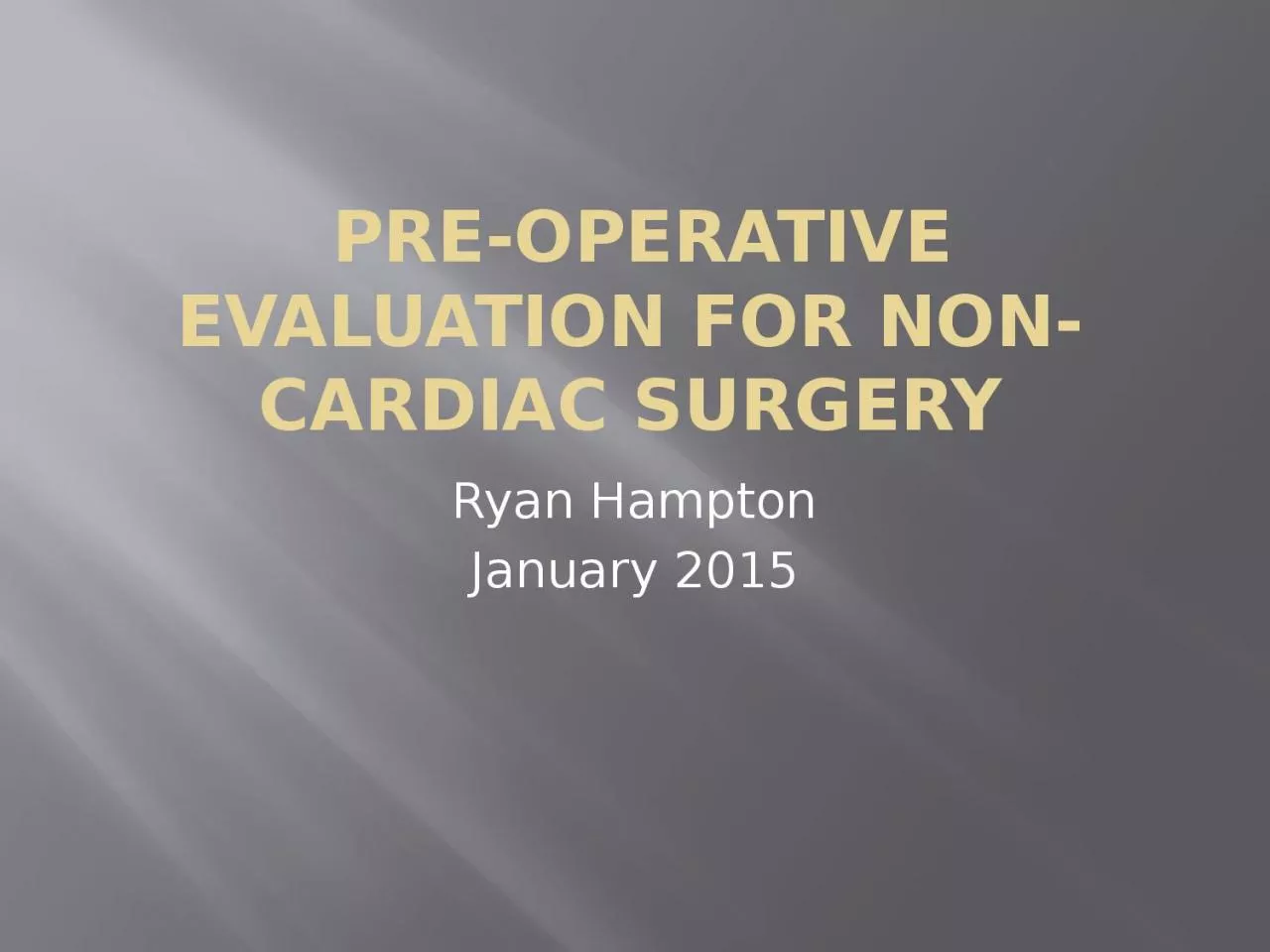 Pre-operative evaluation for non-cardiac surgery