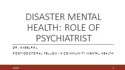 DISASTER MENTAL HEALTH: ROLE OF PSYCHIATRIST