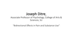 Joseph  Ditre , Associate Professor of Psychology, College of Arts & Sciences