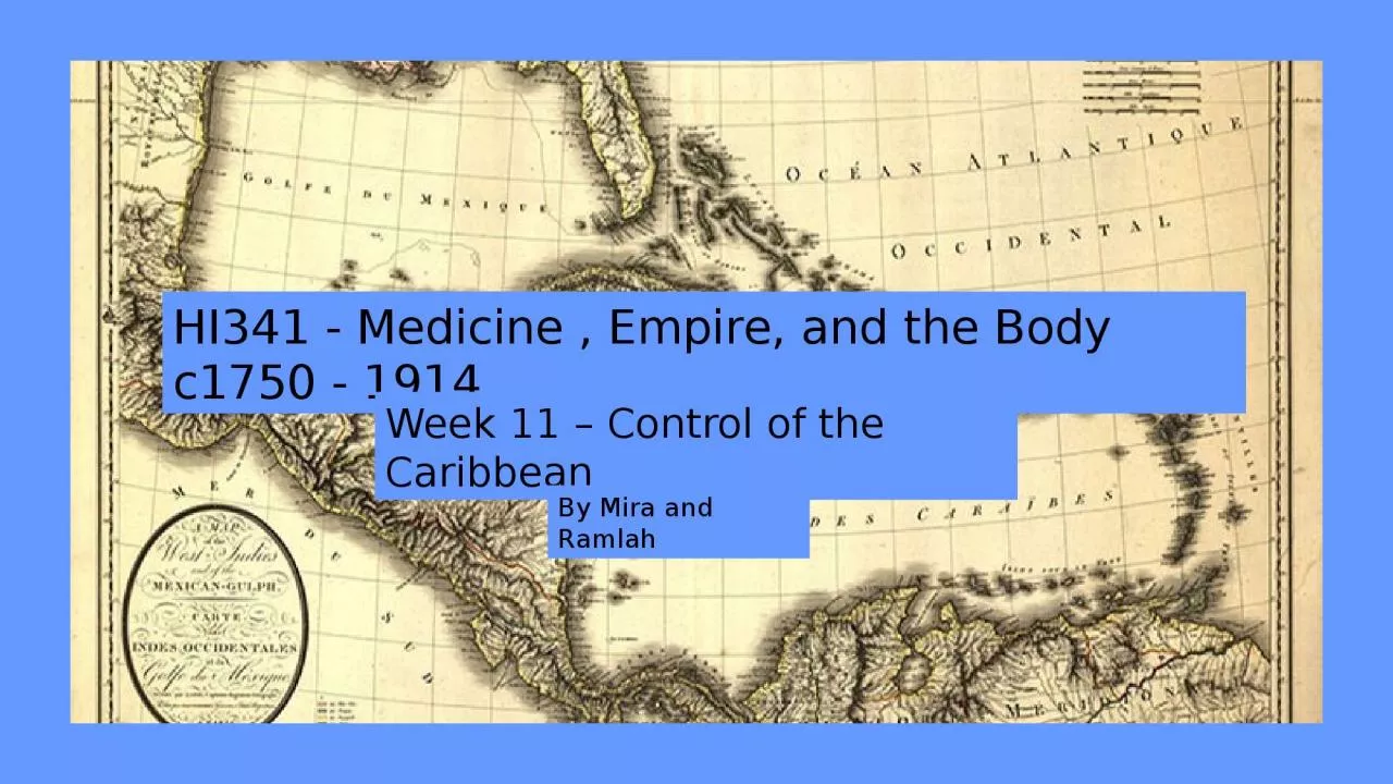 HI341 - Medicine , Empire, and the Body c1750 - 1914