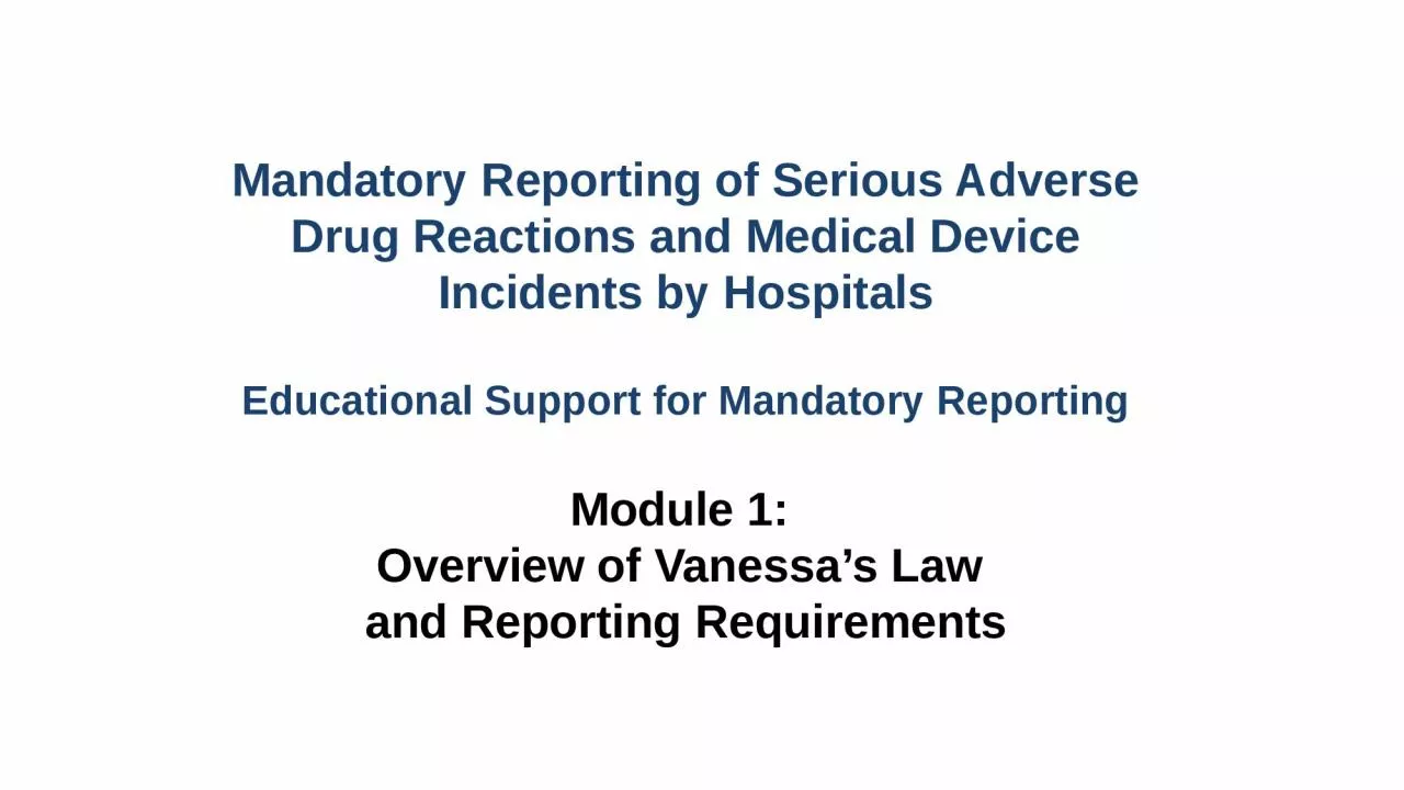 Mandatory Reporting of Serious Adverse Drug Reactions and Medical Device Incidents by