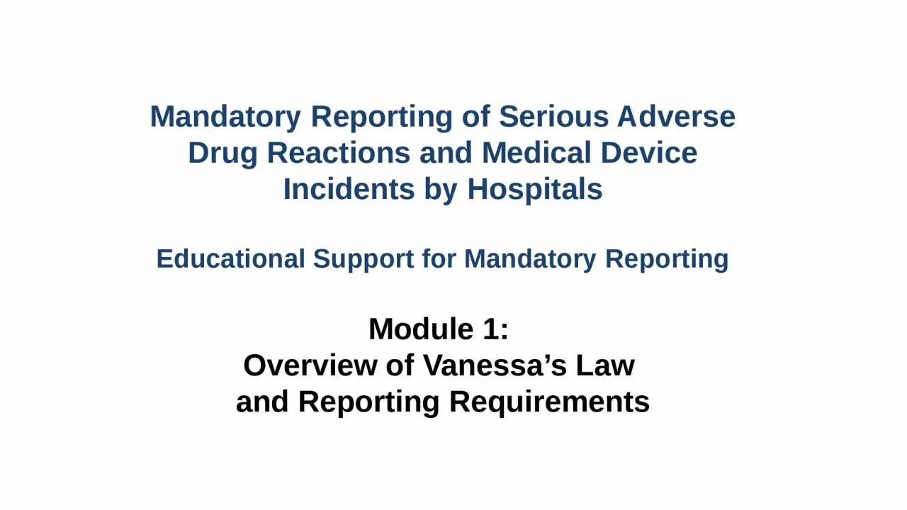 PPT-Mandatory Reporting of Serious Adverse Drug Reactions and Medical Device Incidents by