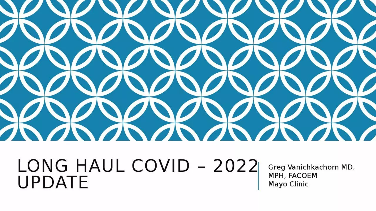 Long haul  cOVID  – 2022 Update