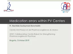 Medication errors within PV Centers