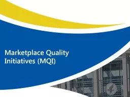 Marketplace Quality Initiatives (MQI)