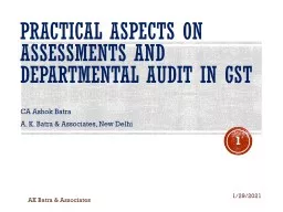 PRACTICAL aspects on ASSESSMENTS AND departmental AUDIT IN GST
