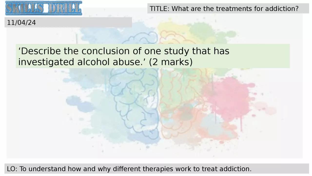 LO: To understand how and why different therapies work to treat addiction.
