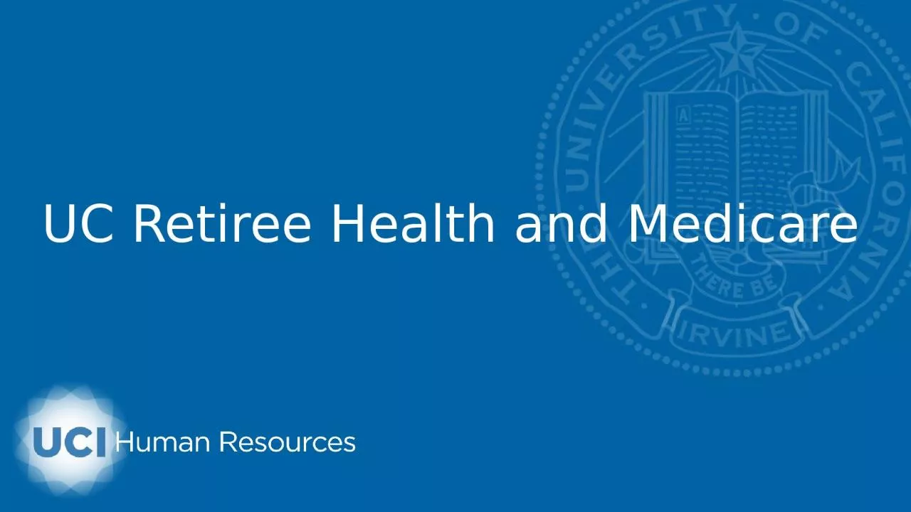 UC Retiree Health and Medicare