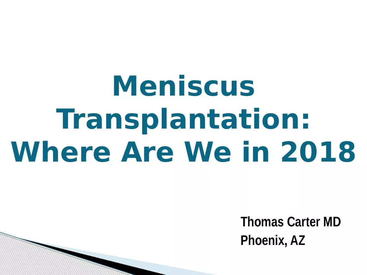 Meniscus Transplantation: