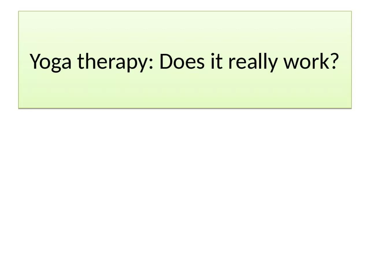 Yoga therapy: Does it really work?