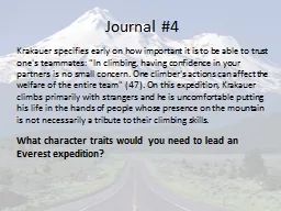 Journal #4 Krakauer  specifies early on how important it is to be able to trust one's teammates: 