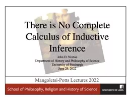 There is No Complete Calculus of Inductive Inference
