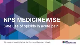 NPS MedicineWise Safe use of opioids in acute pain 