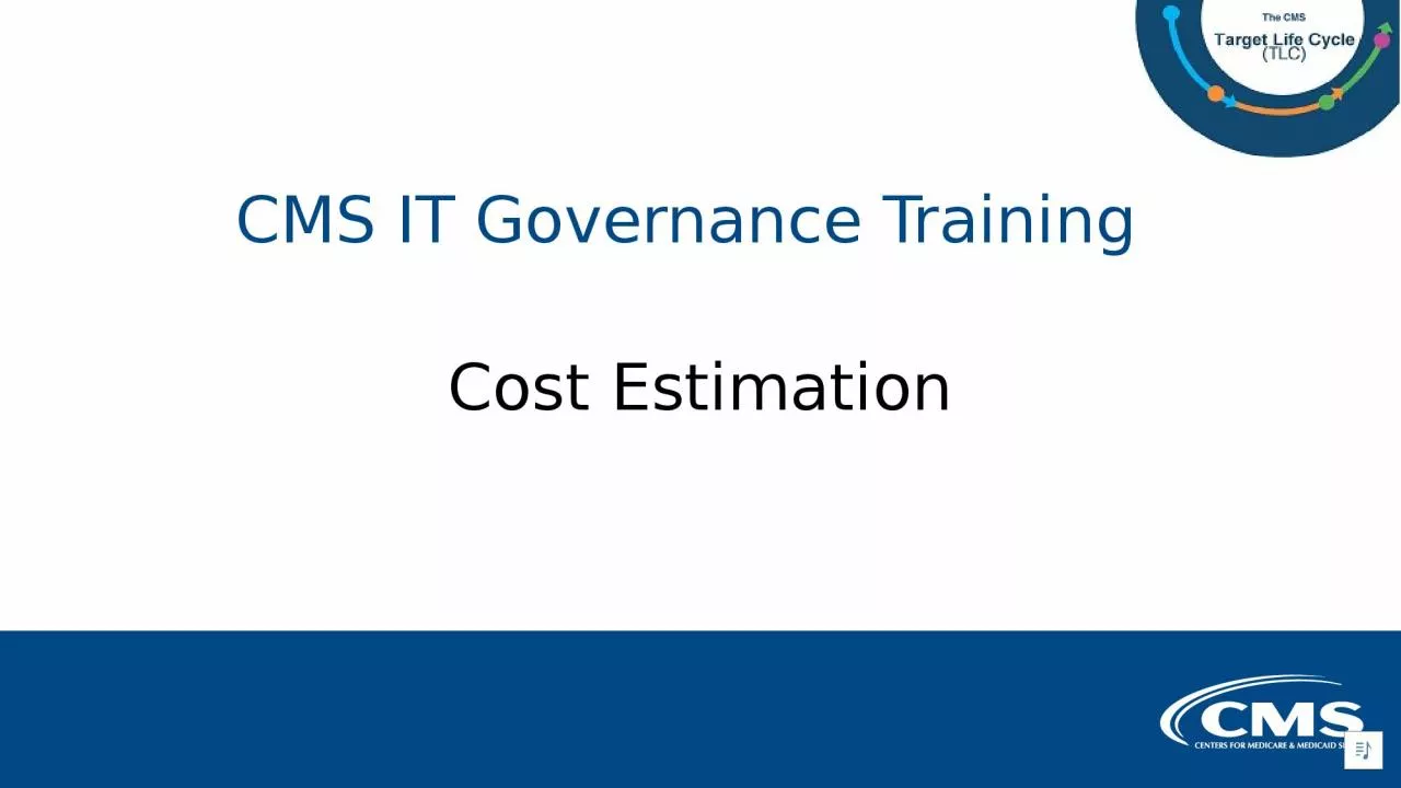 Cost Estimation CMS IT Governance Training