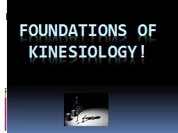 Foundations of Kinesiology!