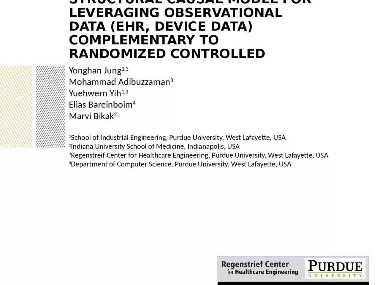 Structural causal model for leveraging observational data (EHR, Device data) complementary