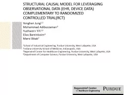 Structural causal model for leveraging observational data (EHR, Device data) complementary