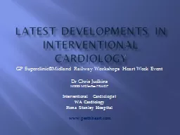 LATEST DEVELOPMENTS IN INTERVENTIONAL CARDIOLOGY