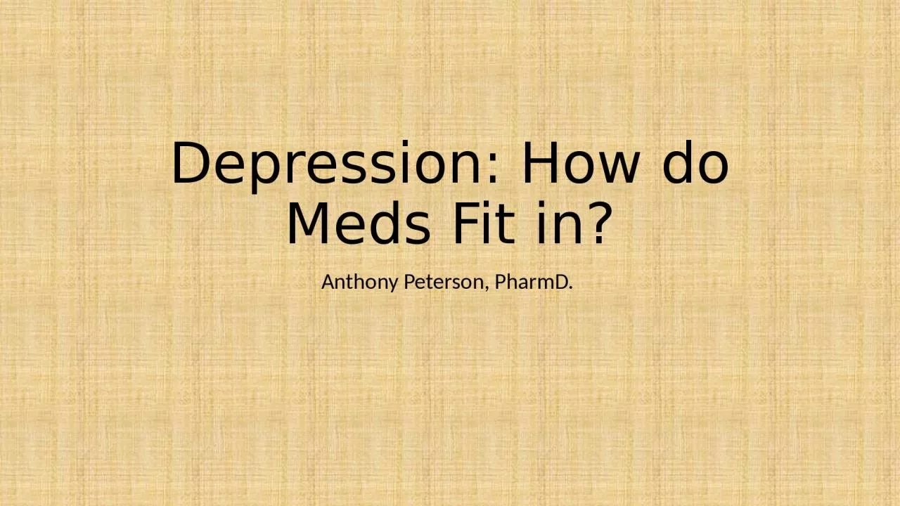 Depression: How do Meds Fit in?