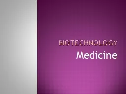 Biotechnology Medicine  How can we use genetically engineering to help us?