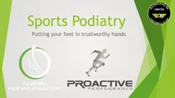 Sports Podiatry  Putting your feet in trustworthy hands