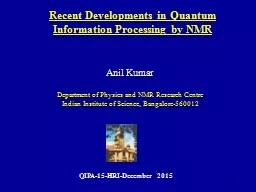 Anil Kumar Department of Physics and NMR Research Centre