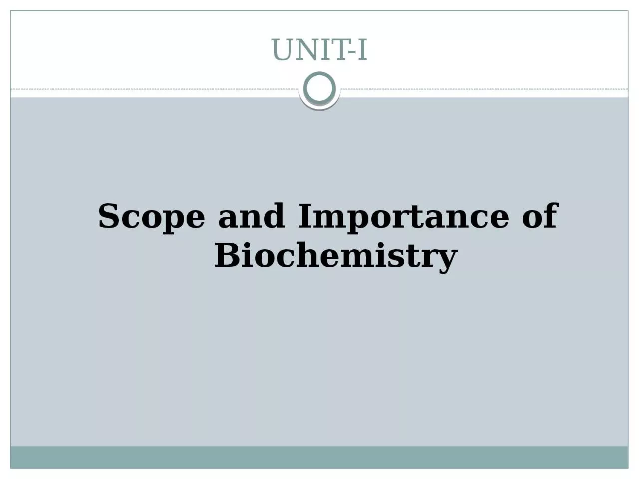Scope and Importance of Biochemistry