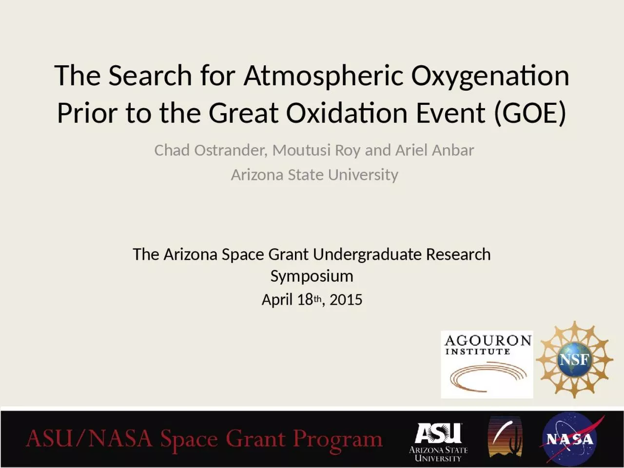 The Search for Atmospheric Oxygenation Prior to the Great Oxidation