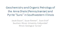 Geochemistry and Organic Petrology of the Anna Shale (Pennsylvanian) and Pyrite “Suns”