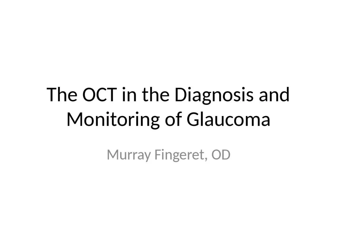 The OCT in the Diagnosis