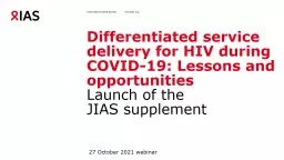 Differentiated service delivery for HIV during COVID-19: Lessons and opportunities
