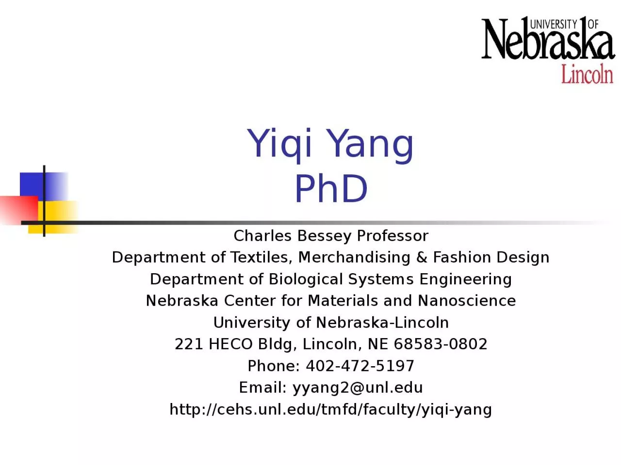 Yiqi Yang PhD Charles Bessey Professor
