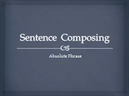 Sentence Composing Absolute