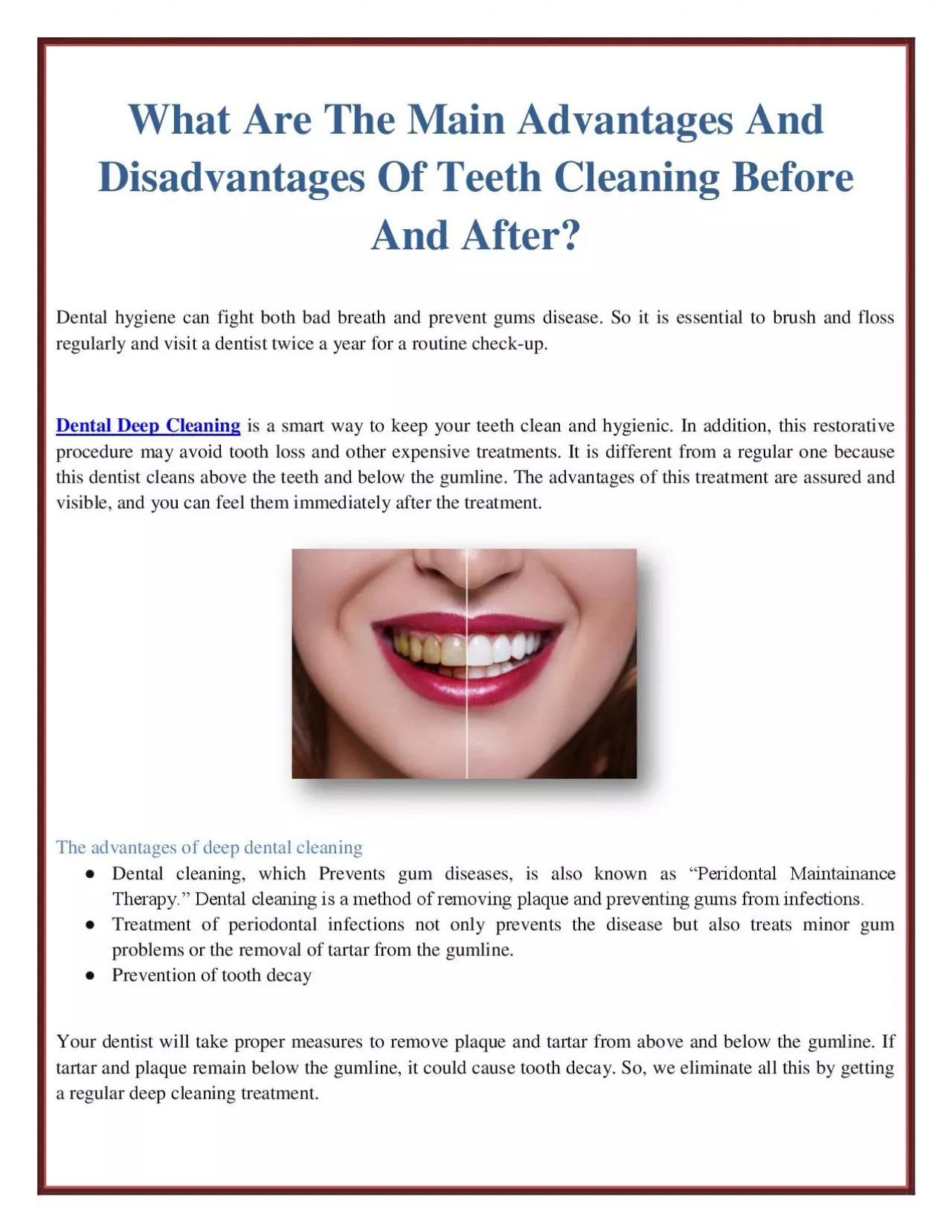 What Are The Main Advantages And Disadvantages Of Teeth Cleaning Before And After?