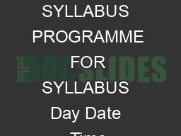   PROGRAMME FOR SYLLABUS  PROGRAMME FOR SYLLABUS  Day Date  Time Intermediate   