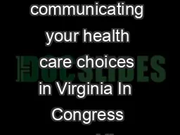 Your Right to Decide A guide to communicating your health care choices in Virginia In