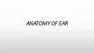 ANATOMY OF EAR