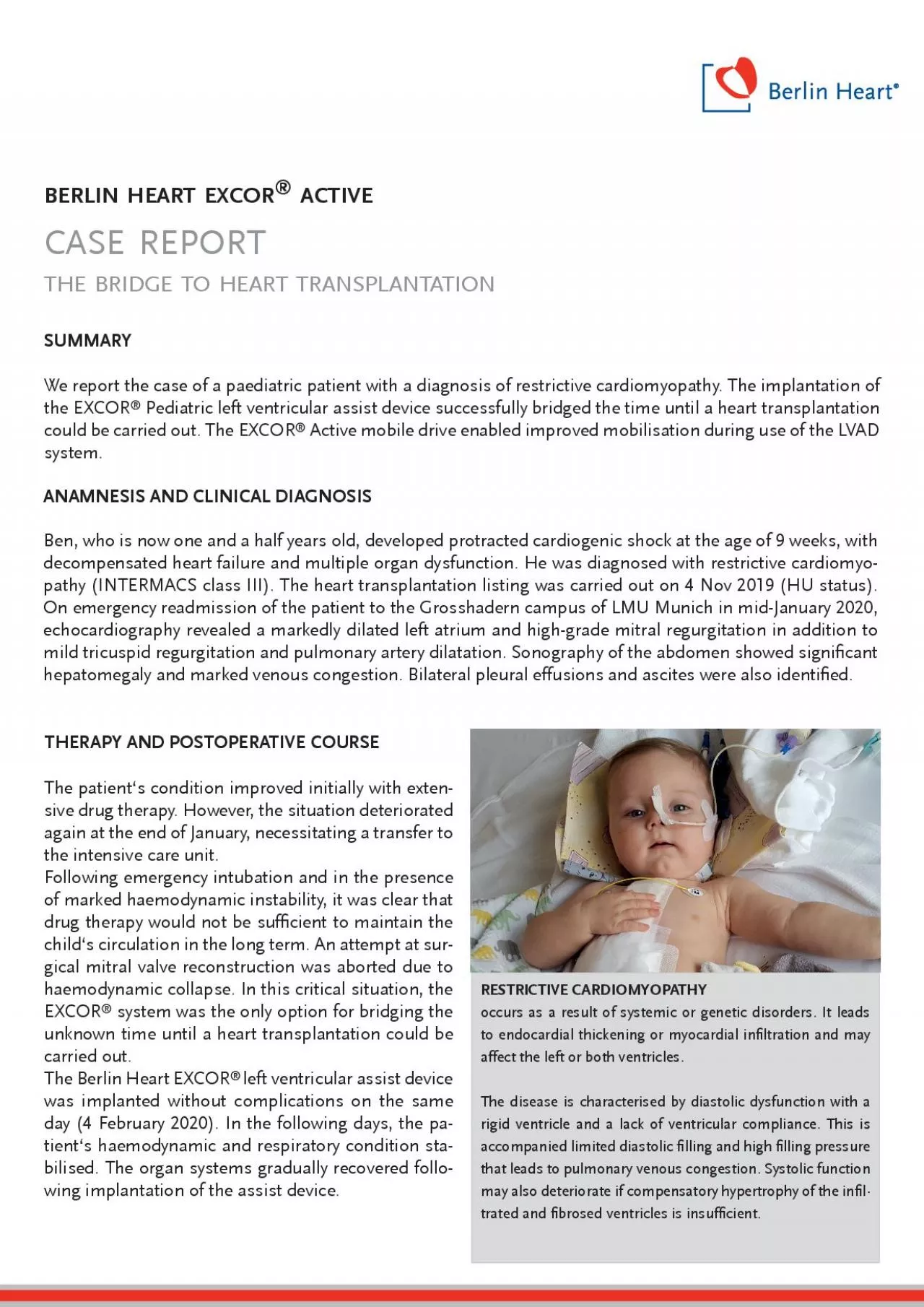 We report the case of a paediatric patient with a diagnosis of restric