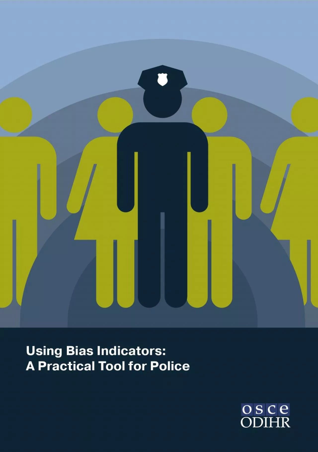 Using Bias Indicators A31Practical Tool for Police