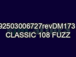 92503006727revDM173 CLASSIC 108 FUZZ