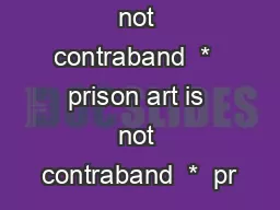 * prison art is not contraband  *  prison art is not contraband  *  pr