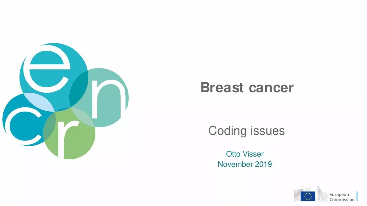 Breast cancerOtto VisserNovember 2019Coding issues