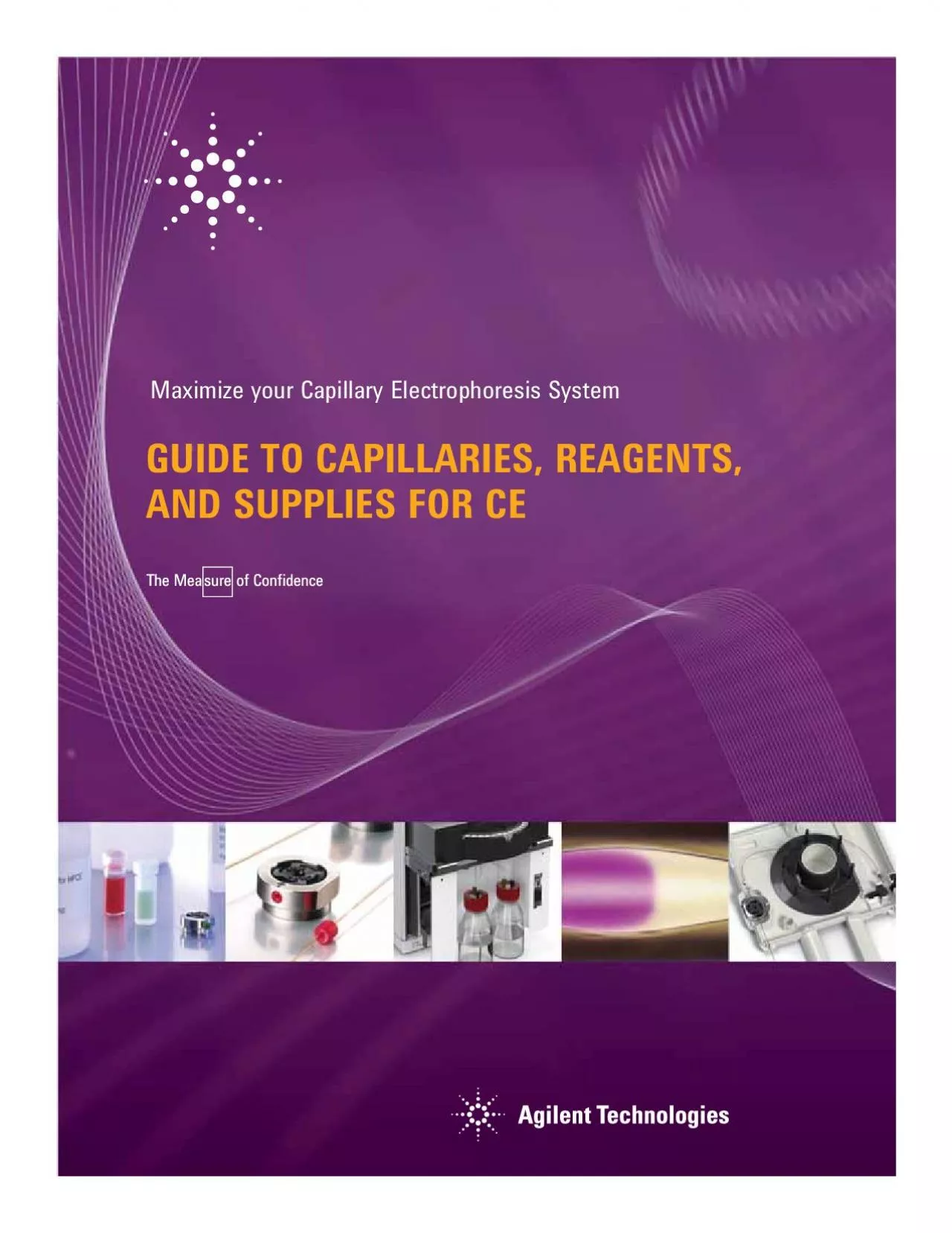Maximize your Capillary Electrophoresis System GUIDE TO CAPILLARIES R