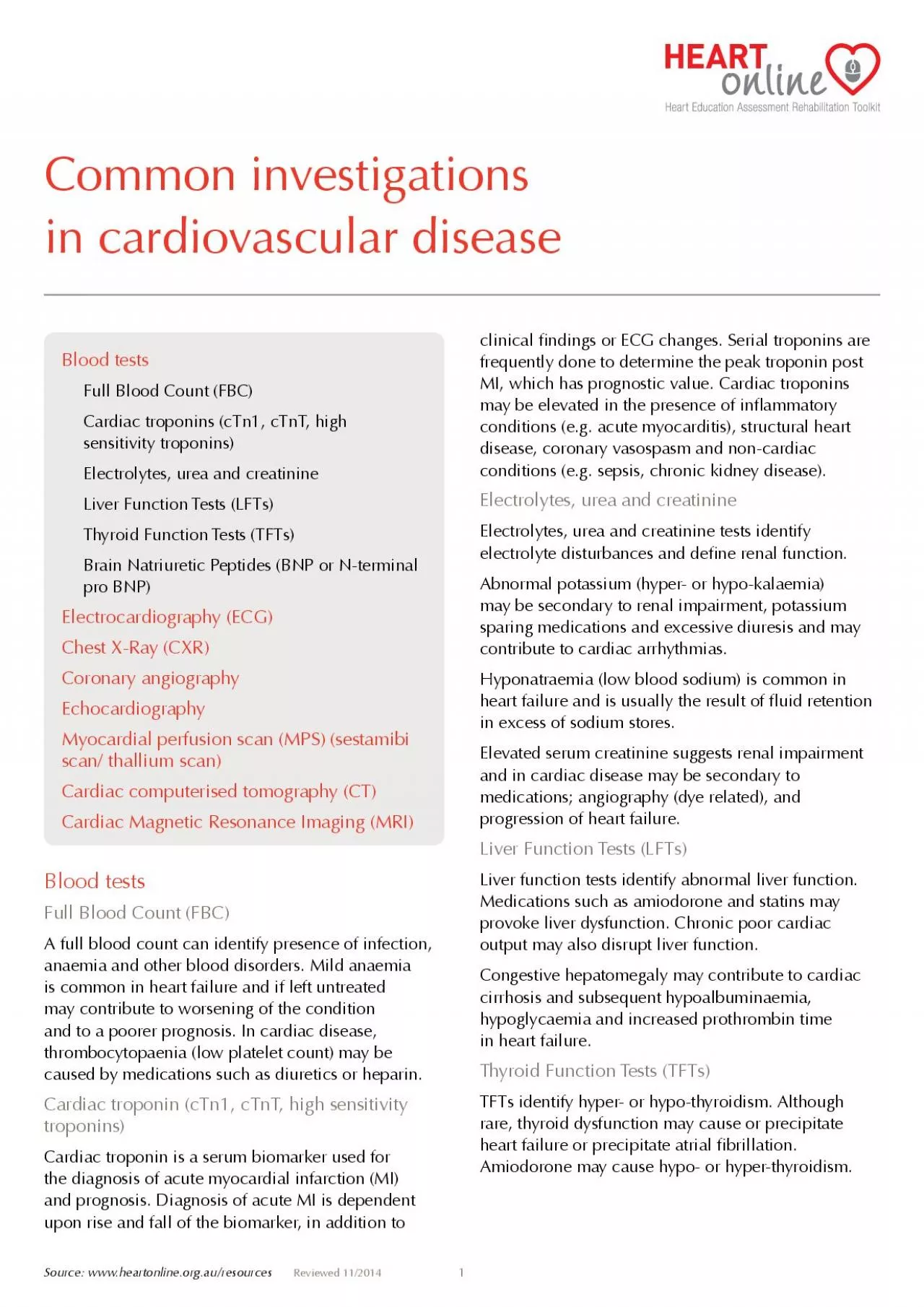 Common investigations in cardiovascular diseasemay contribute to worse