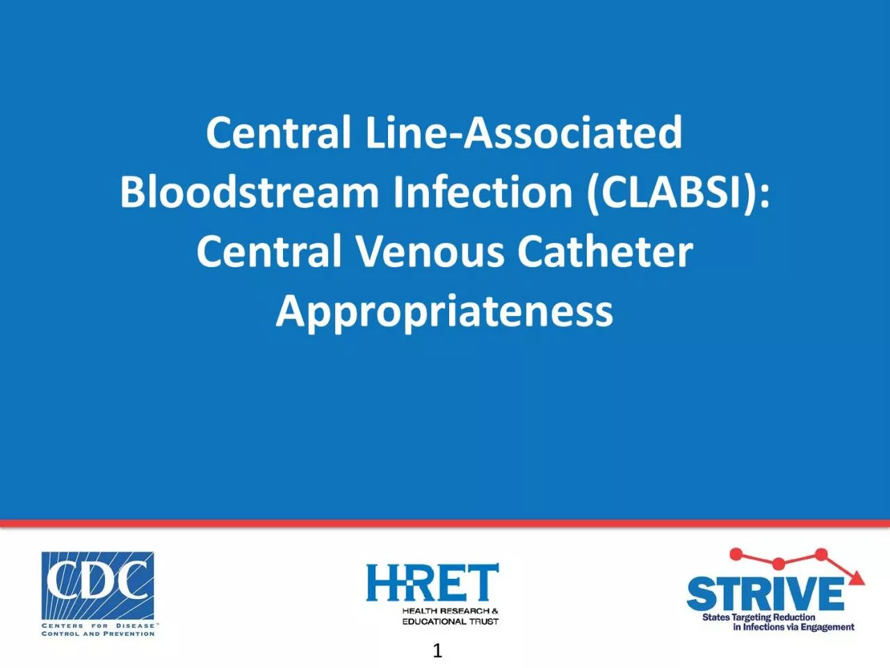 Central LineAssociated Bloodstream Infection CLABSI Central Venous