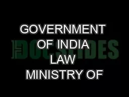 GOVERNMENT OF INDIA LAW MINISTRY OF