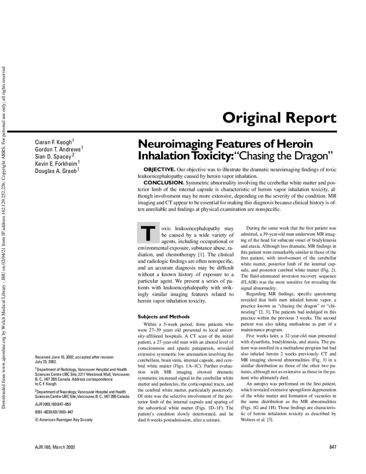 Original Report Our objective was to illustrate the dramatic neuroimag