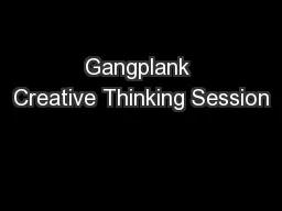 Gangplank Creative Thinking Session